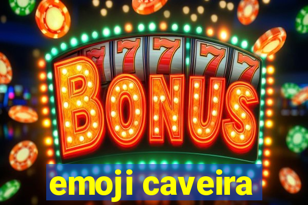 emoji caveira
